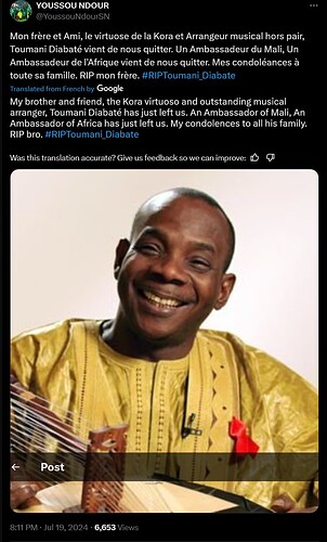 Screenshot 2024-07-19 at 20-57-43 (1) YOUSSOU NDOUR on X Mon frère et Ami le virtuose de la Kora et Arrangeur musical hors pair Toumani Diabaté vient de nous quitter. Un Ambassadeur du Mali Un Ambassadeur de l'Afrique vient de n...